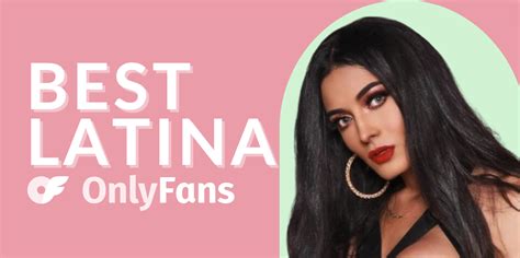 latina only fans girls|Top 8 Best Latina OnlyFans Accounts in 2024